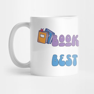 Book Is Your Best Friend Mug